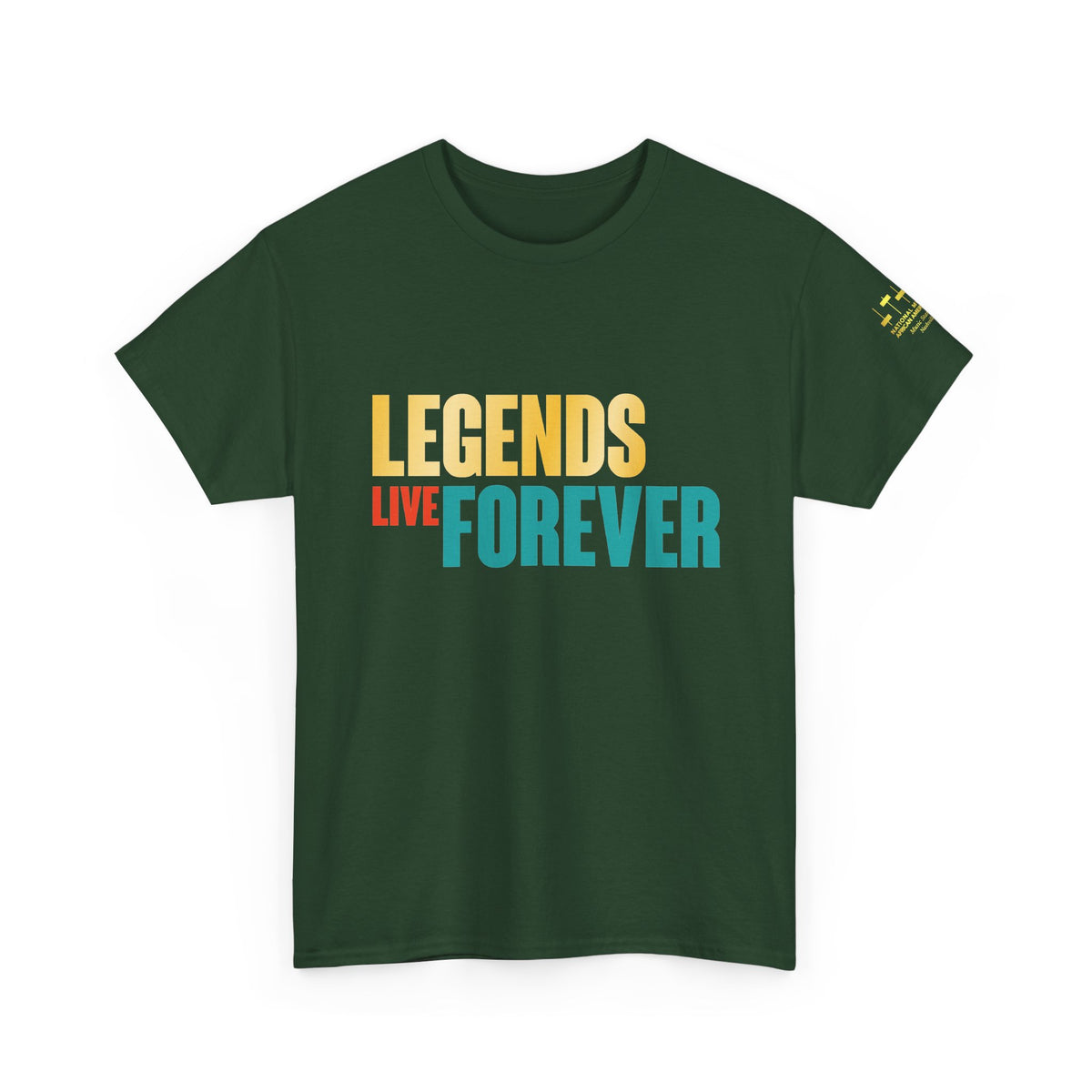 Legends Live Forever Tee