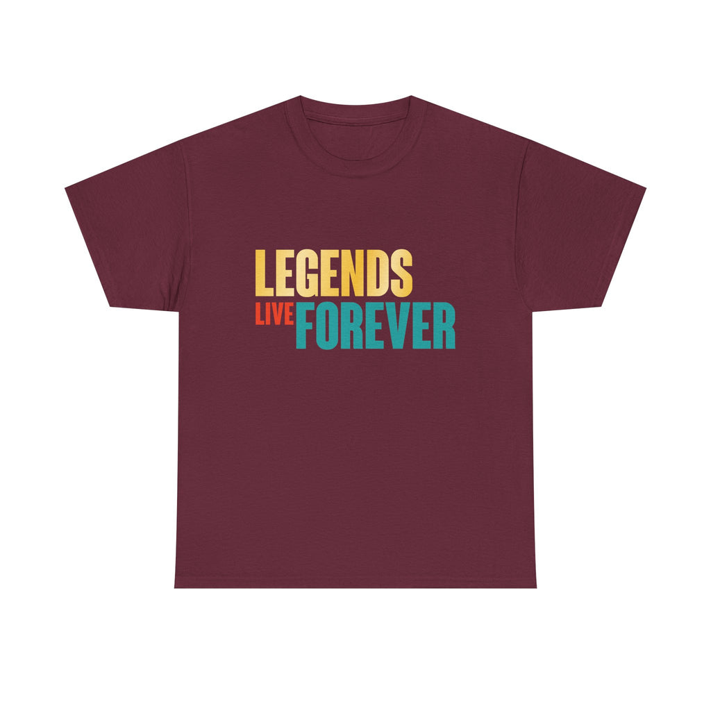 Legends Live Forever Tee