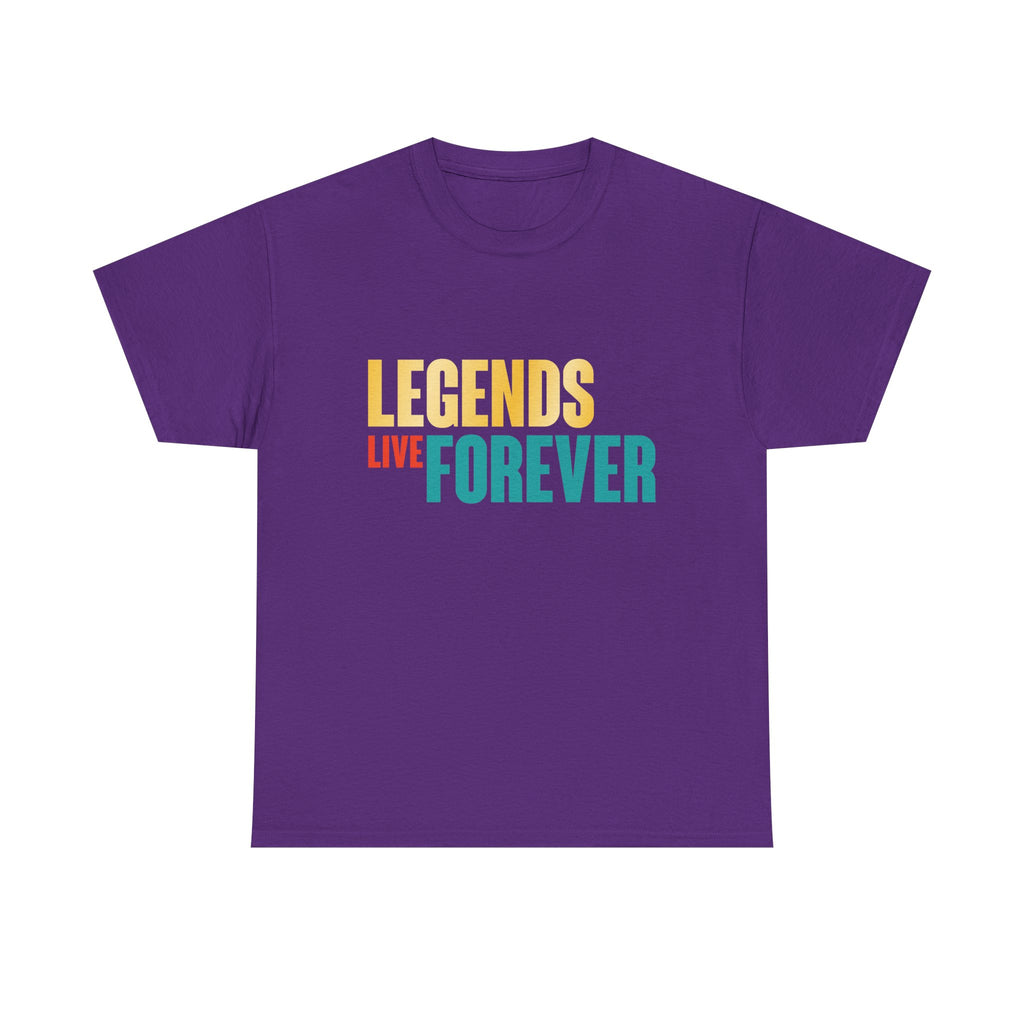 Legends Live Forever Tee