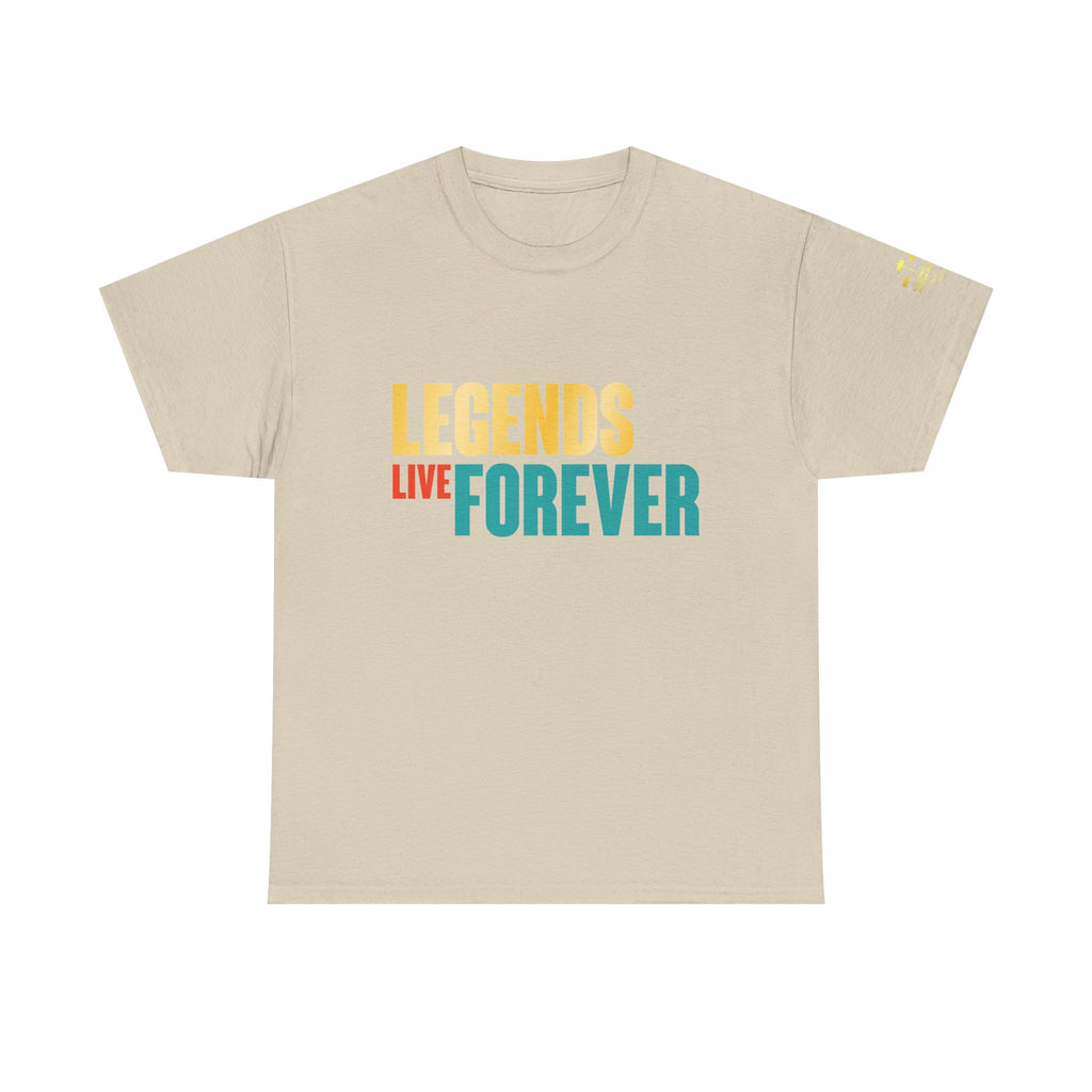Legends Live Forever Tee