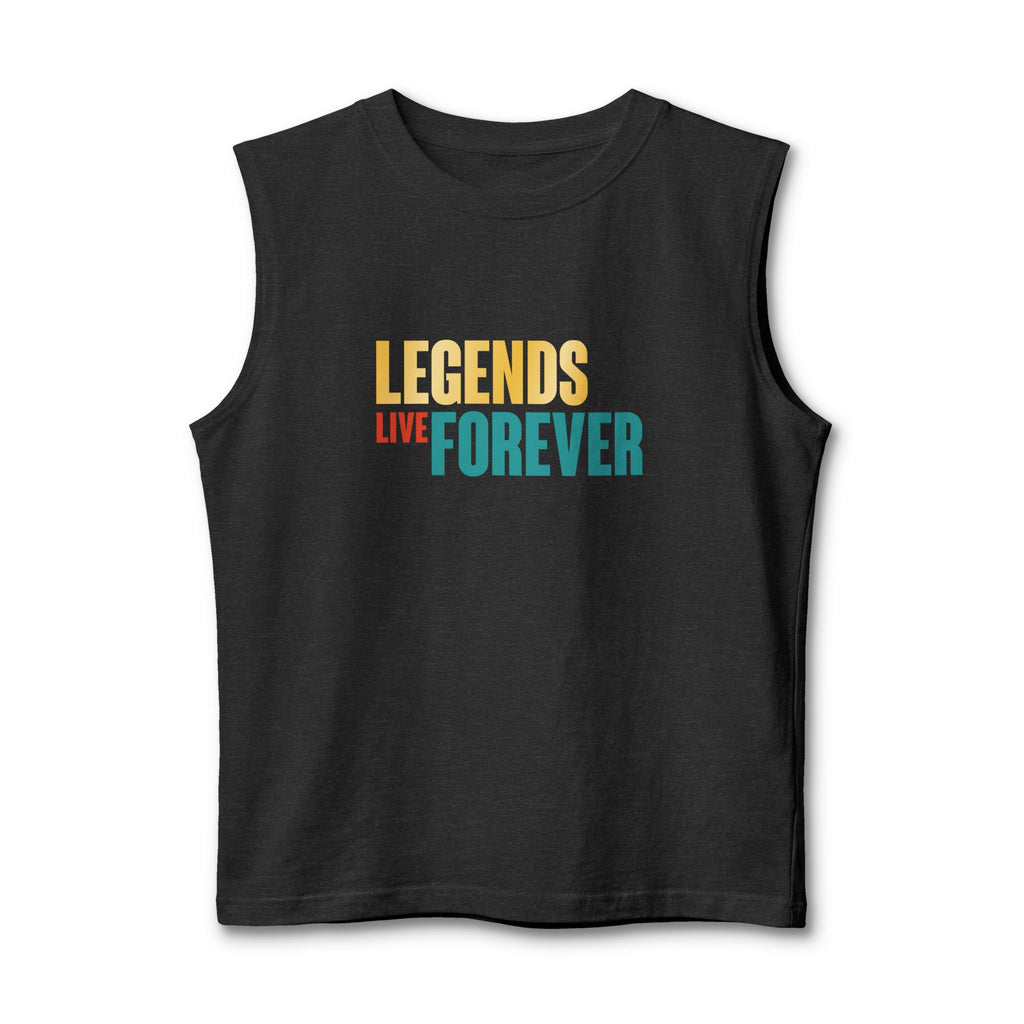 Legends Live Forever Muscle Tank