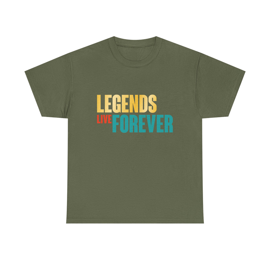 Legends Live Forever Tee